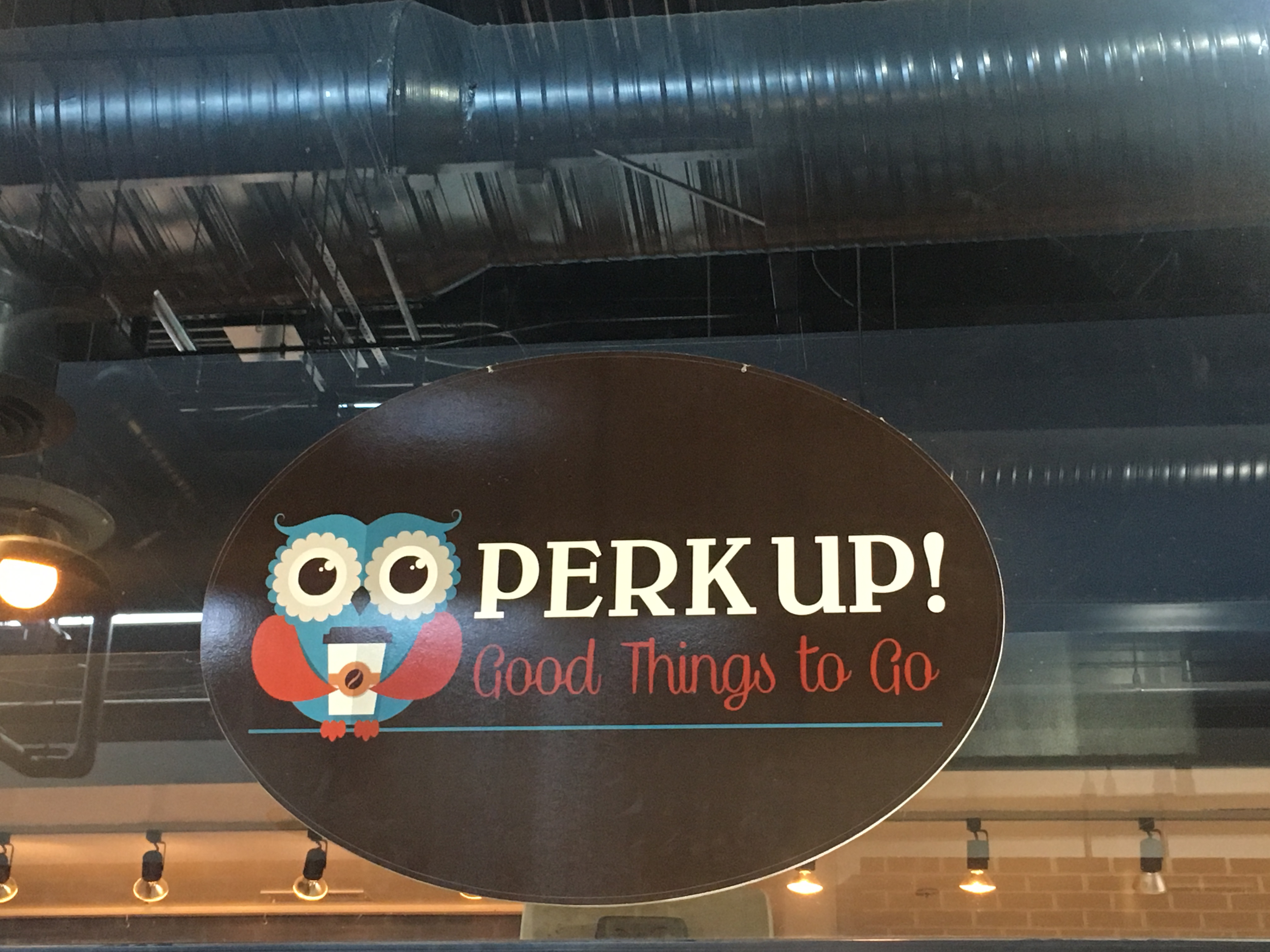Perk Up, good things to go sign.