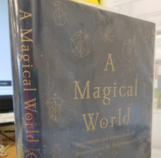 a picture of the book A Magical World: Superstition and Science from the Renaissance to the Enlightenment