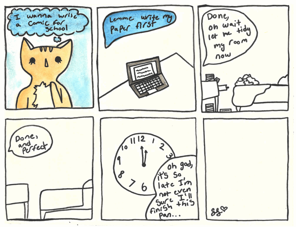 A comic where a cat thinks about making a comic, then it gets distracted and does not finish in time, leaving the last panel blank