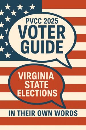 PVCC 2025 Voter Guide: Virginia State Elections: In Their Own Words