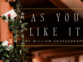 The title treatment for As You Like It, with text providing the title and author of the play in front of a blurred background of the theater, decorated with vines and two envelopes.